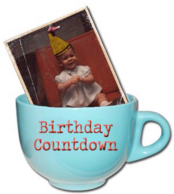 Birthday Countdown!