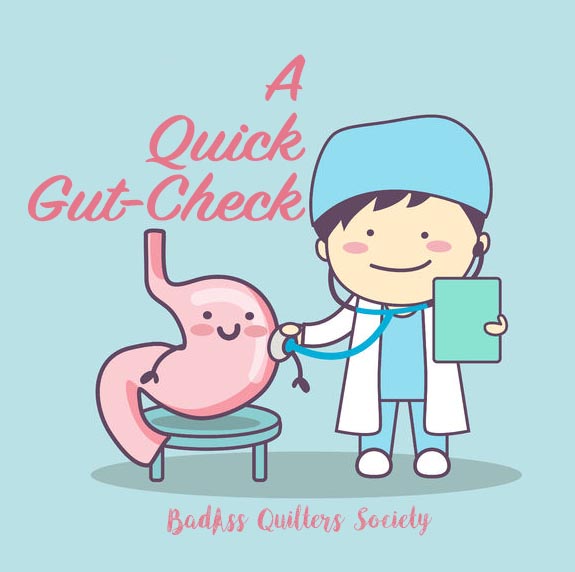 Quilters Gut-Check
